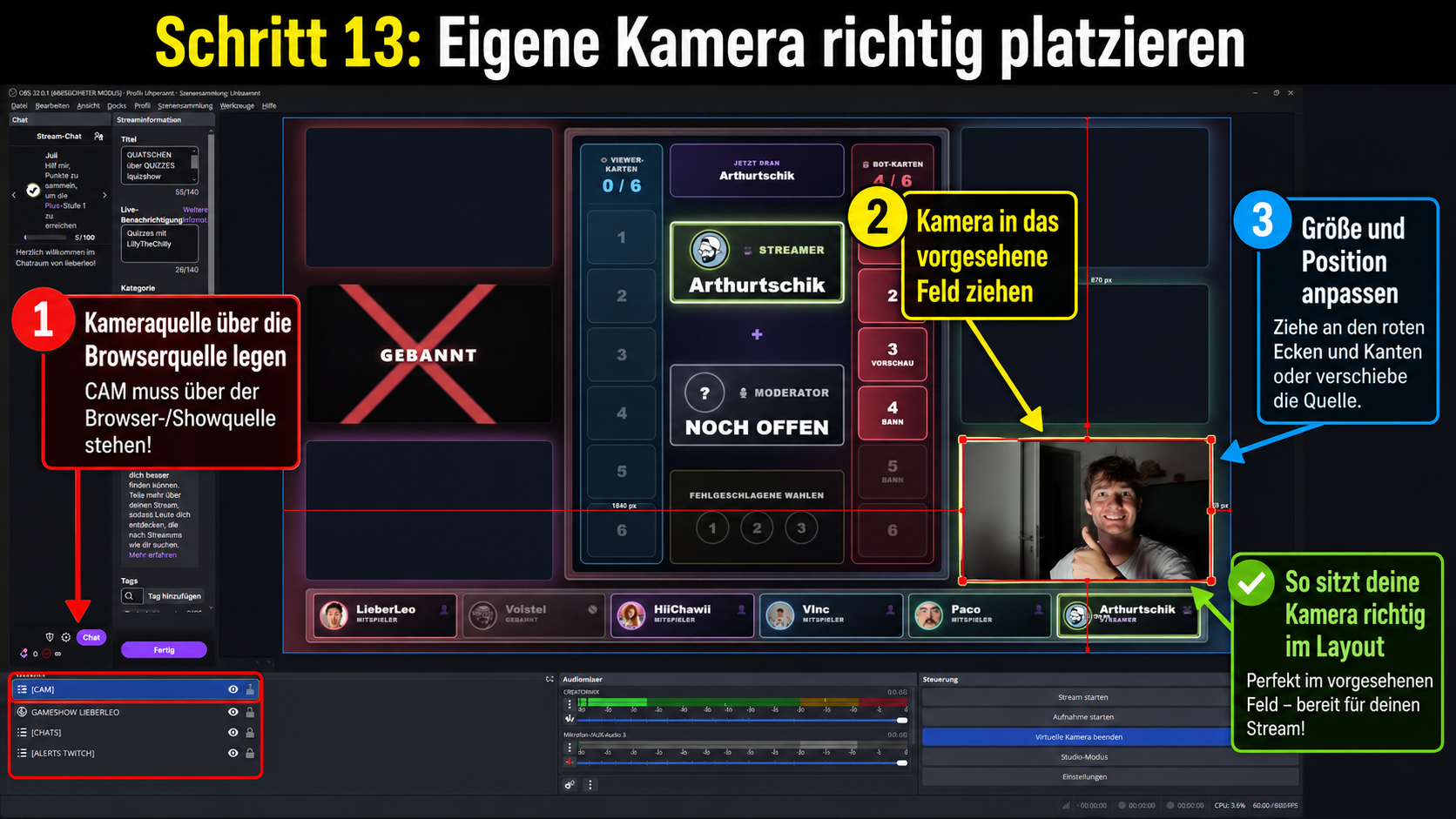 Eigene Kamera über das Show-Overlay legen